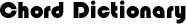 Chord Dictionary